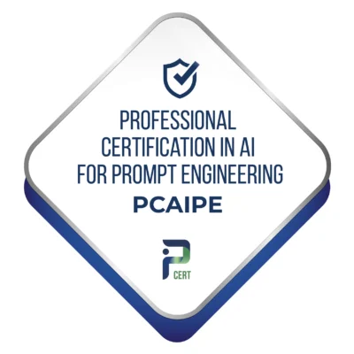 Professional Certification in AI for Prompt Engineering